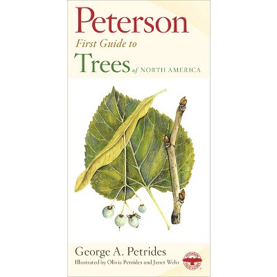 Peterson First Guide to Trees - 2nd Edition by  George A Petrides (Paperback)