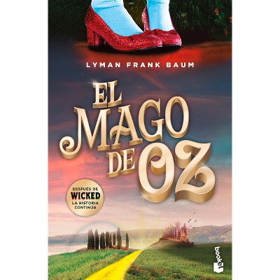 El Mago de Oz (Clásicos Infantiles Y Juveniles) / The Wonderful Wizard of Oz (Children´s and Young Adult Classics) - by  L Frank Baum (Paperback)