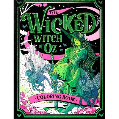 The Wicked Witch of Oz Coloring Book - by  Editors of Thunder Bay Press (Paperback)