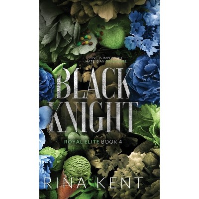 Black Knight - (Royal Elite Special Edition) by Rina Kent