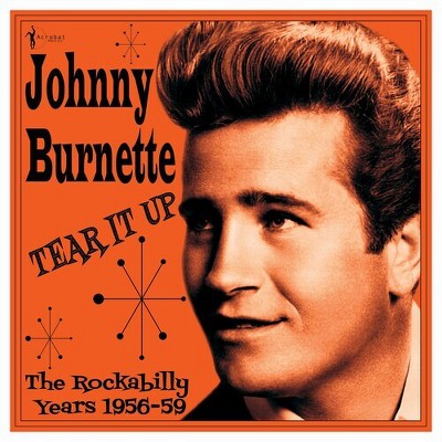 Johnny Burnette - Tear It Up: The Rockabilly Years 1956-59 (Vinyl)