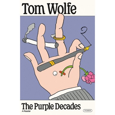 The Purple Decades - by  Tom Wolfe (Paperback)