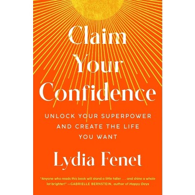 Claim Your Confidence - by Lydia Fenet