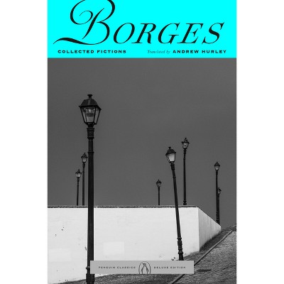 Collected Fictions - by  Jorge Luis Borges (Paperback)