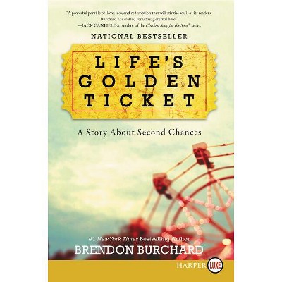 Life's Golden Ticket - Large Print by  Brendon Burchard (Paperback)