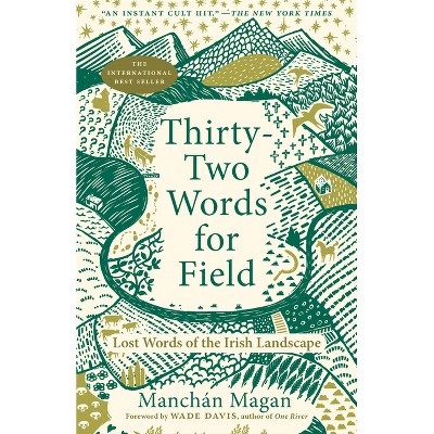 Thirty-Two Words for Field - by  Manchán Magan (Paperback)