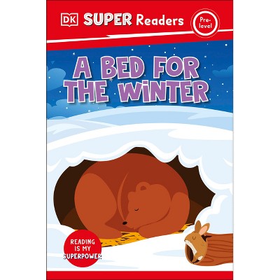 DK Super Readers Pre-Level a Bed for the Winter