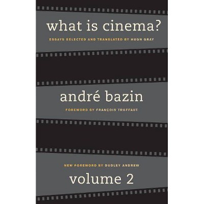 What Is Cinema? Volume II - by  André Bazin (Paperback)