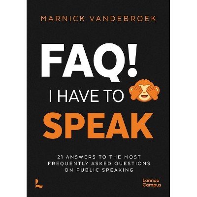 Faq! I Have to Speak - (Lannoo Campus) by  Marnick Vandebroek (Paperback)