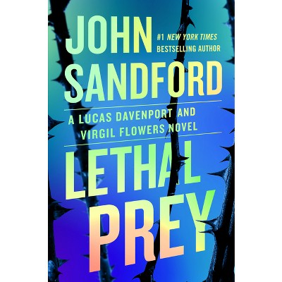 Lethal Prey - (Prey Novel) by John Sandford