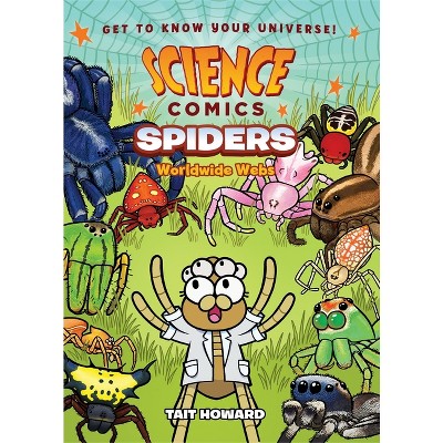 Science Comics: Spiders - by  Tait Howard (Paperback)