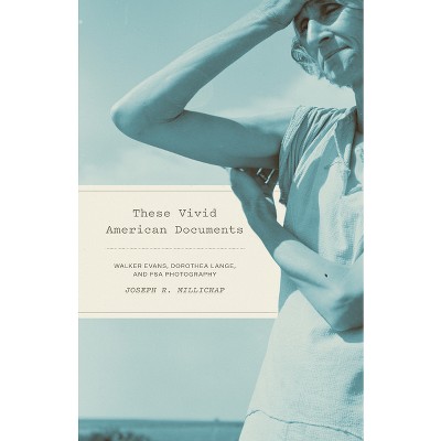 These Vivid American Documents - by Joseph R Millichap