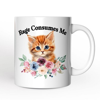 Rage Consumes Me Mug, Sarcastic Kitten Lover Gift (Non-Custom Only)| OrnamentallyYou