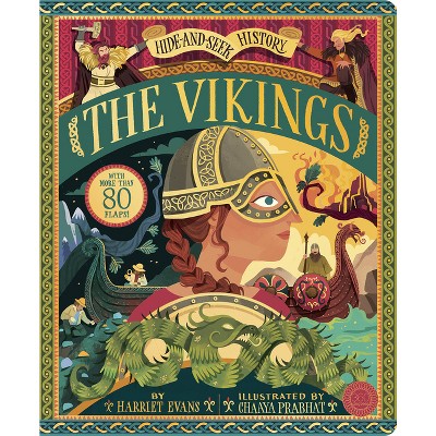 Hide and Seek History: The Vikings - by  Harriet Evans (Hardcover)