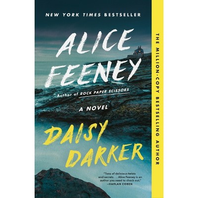 Daisy Darker - by  Alice Feeney (Paperback)