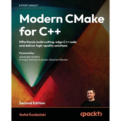 Modern CMake for C++ - Second Edition - 2nd Edition by  Rafal &#346 & widzi&#324 & ski (Paperback)