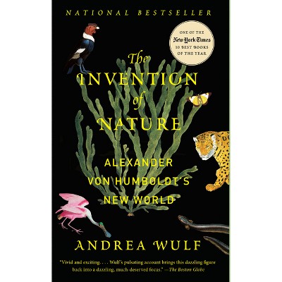 The Invention of Nature - by  Andrea Wulf (Paperback)