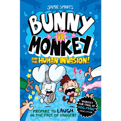 Bunny vs. Monkey and the Human Invasion - by Jamie Smart