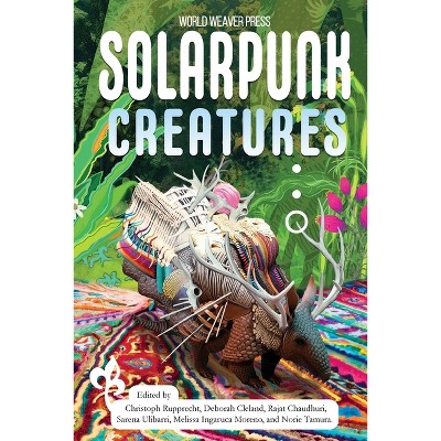 Solarpunk Creatures - by  N R M Roshak & Tashan Mehta (Paperback)