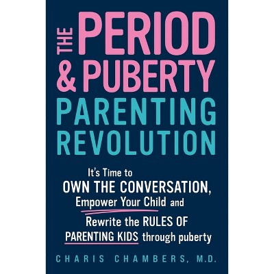 The Period and Puberty Parenting Revolution - by Charis Chambers