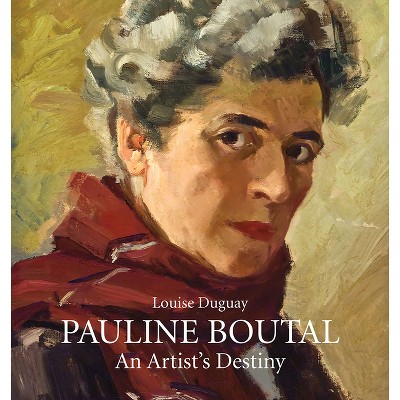 Pauline Boutal - by  Louise Duguay (Hardcover)