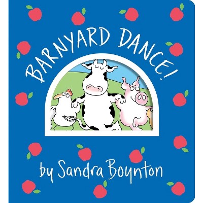 Barnyard Dance! - (Boynton on Board) by  Sandra Boynton (Board Book)