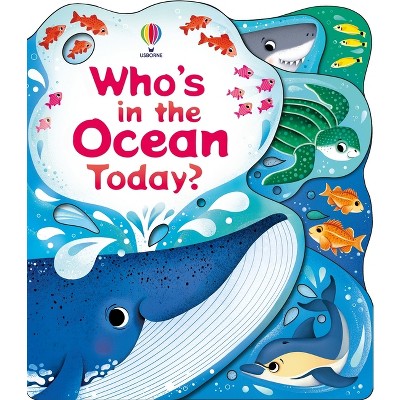 Who's in the Ocean Today? - (Who's in ... Today?) by  Alice Beecham (Board Book)