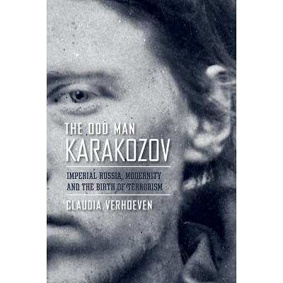The Odd Man Karakozov - by  Claudia Verhoeven (Paperback)