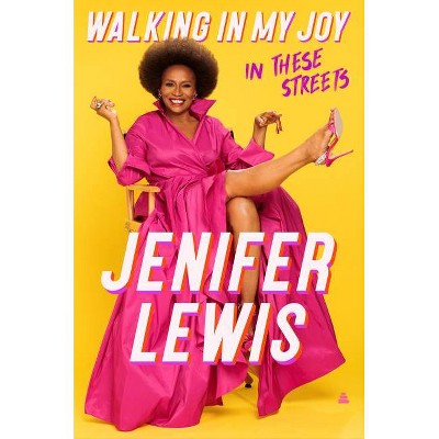 Walking in My Joy - by  Jenifer Lewis (Hardcover)