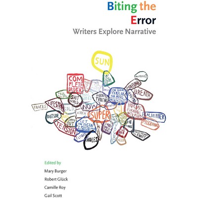 Biting the Error - by  Gail Scott & Robert Glück & Camille Roy (Paperback)