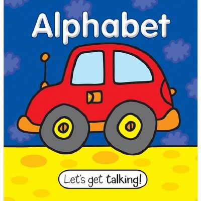 Let's Get Talking - Alphabet - by  Kidsbooks Publishing (Board Book)