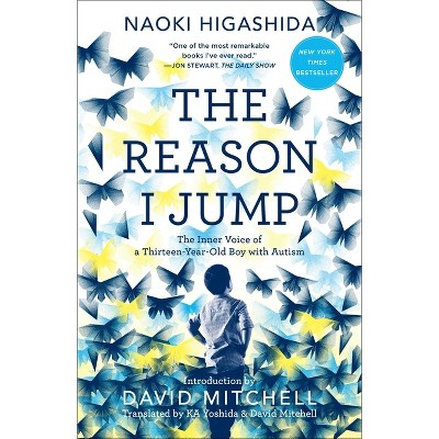 The Reason I Jump - by Naoki Higashida