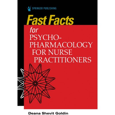 Fast Facts for Psychopharmacology for Nurse Practitioners - by  Deana Shevit Goldin (Paperback)