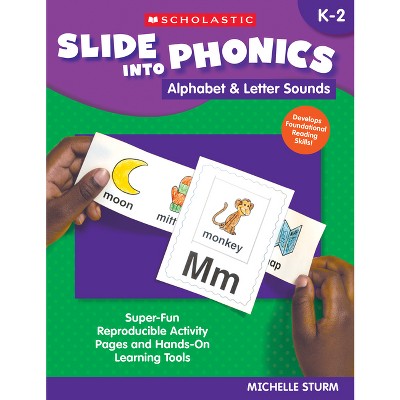Slide Into Phonics: Alphabet & Letter Sounds - by  Michelle Sturm (Paperback)
