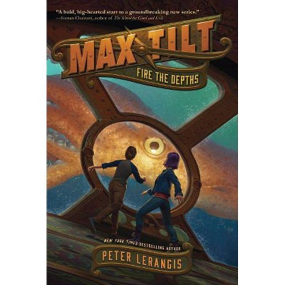Max Tilt: Fire the Depths - by  Peter Lerangis (Paperback)