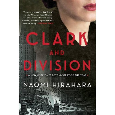 Clark and Division - (A Japantown Mystery) by  Naomi Hirahara (Paperback)