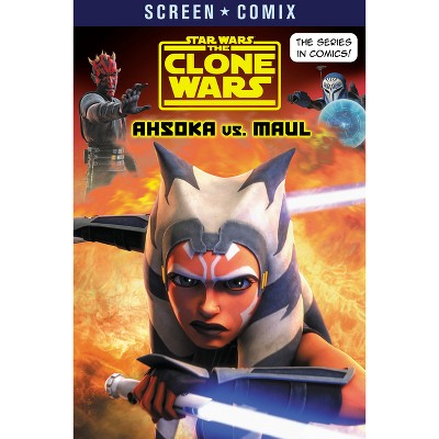 The Clone Wars: Ahsoka vs. Maul (Star Wars) - (Screen Comix) by  Random House (Paperback)