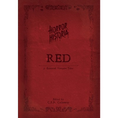 Horror Historia Red - by C S R Calloway