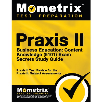 Praxis II Business Education - by  Mometrix Teacher Certification Test Te (Paperback)