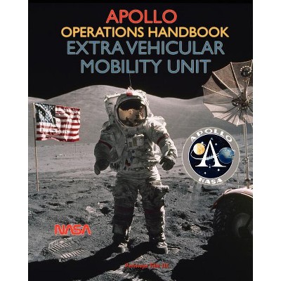 Apollo Operations Handbook Extra Vehicular Mobility Unit - by NASA