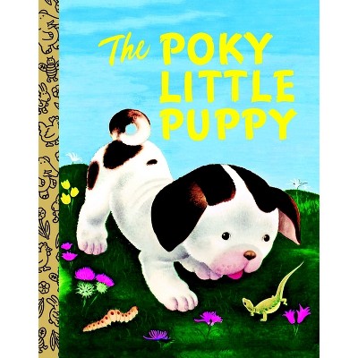 The Poky Little Puppy - (Little Golden Book) Abridged by  Janette Sebring Lowrey (Board Book)