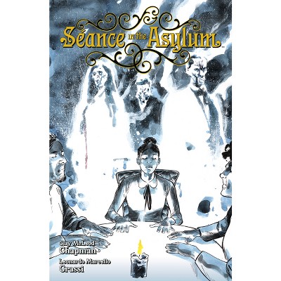 Seance in the Asylum - by  Clay McLeod Chapman (Paperback)
