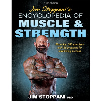 Jim Stoppani's Encyclopedia of Muscle & Strength - 3rd Edition (Paperback)
