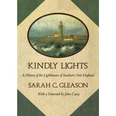 Kindly Lights - by  Sarah C Gleason (Paperback)
