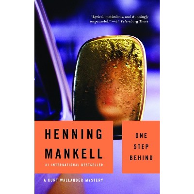 One Step Behind - (Kurt Wallander) by  Henning Mankell (Paperback)