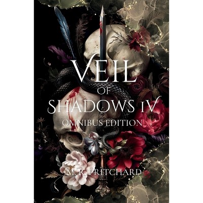 Veil of Shadows IV - by  M R Pritchard (Paperback)