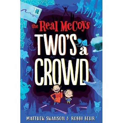 The Real McCoys: Two's a Crowd - by  Matthew Swanson (Paperback)