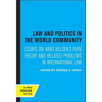 Law and Politics in the World Community - by George A Lipsky