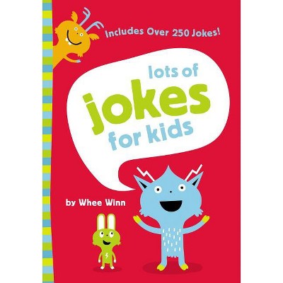 Lots of Jokes for Kids - by  Whee Winn (Paperback)