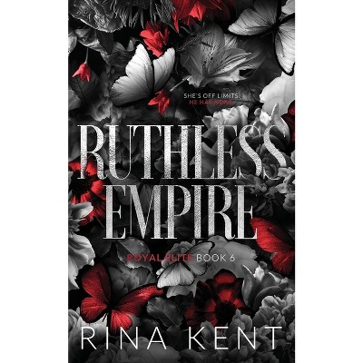 Ruthless Empire - (Royal Elite Special Edition) by Rina Kent